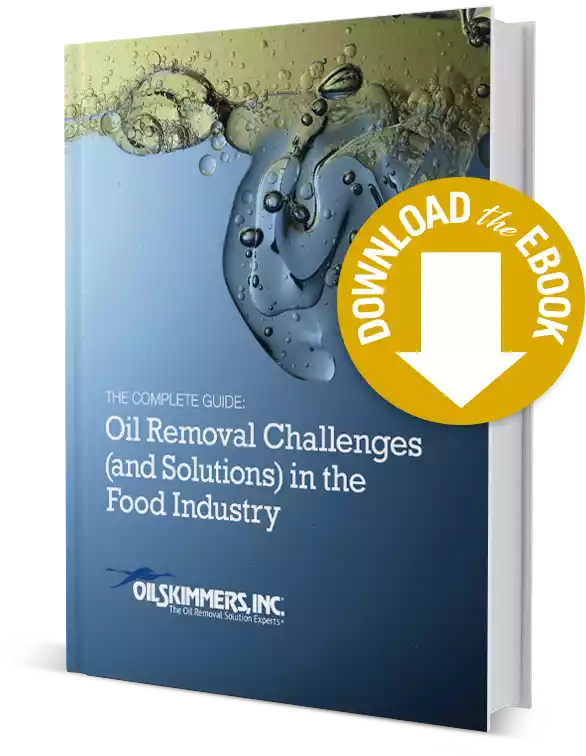 eBook: Oil Removal Challenges (and Solutions) in the Food Industry